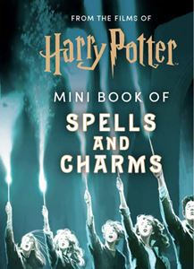 HARRY POTTER: MINI BOOK OF SPELLS AND CHARMS (HB)