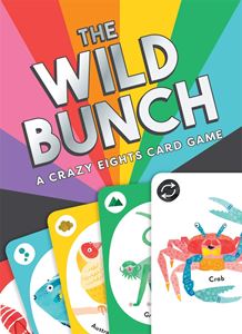 WILD BUNCH: A CRAZY EIGHTS CARD GAME