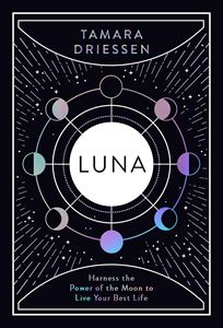 LUNA: HARNESS THE POWER OF THE MOON