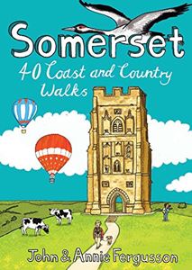 SOMERSET: 40 COAST AND COUNTRY WALKS