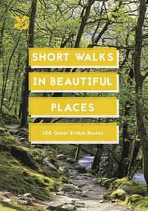 SHORT WALKS IN BEAUTIFUL PLACES (NATIONAL TRUST)