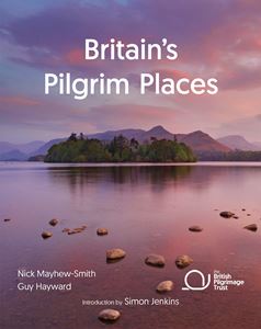 BRITAINS PILGRIM PLACES (BRITISH PILGRIMAGE TRUST)