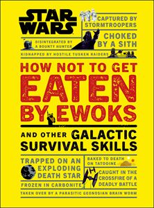 STAR WARS: HOW NOT TO GET EATEN BY EWOKS