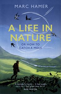 LIFE IN NATURE OR HOW TO CATCH A MOLE (PB)