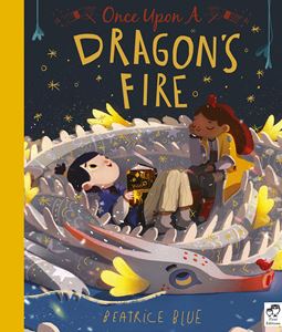 ONCE UPON A DRAGONS FIRE (PB)