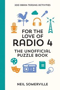 FOR THE LOVE OF RADIO 4 UNOFFICIAL PUZZLE BOOK