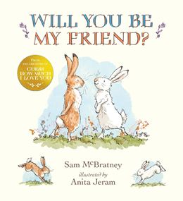 WILL YOU BE MY FRIEND (HB)