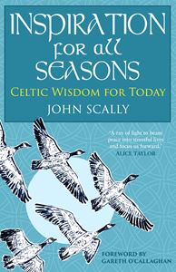 INSPIRATION FOR ALL SEASONS: CELTIC WISDOM FOR TODAY