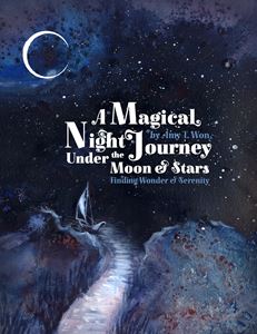 MAGICAL NIGHT JOURNEY UNDER THE MOON AND STARS