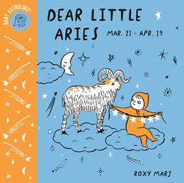 BABY ASTROLOGY: DEAR LITTLE ARIES (CROWN BOOKS) (BOARD)