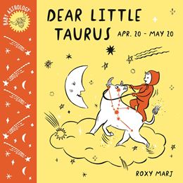 BABY ASTROLOGY: DEAR LITTLE TAURUS (CROWN BOOKS) (BOARD)
