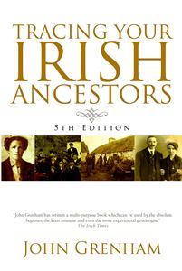 TRACING YOUR IRISH ANCESTORS (5TH ED)