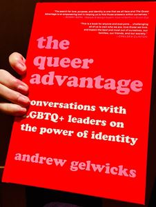 QUEER ADVANTAGE: CONVERSATIONS WITH LGBTQ+ LEADERS (HB)