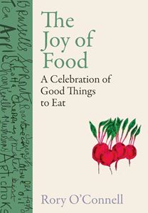 JOY OF FOOD: A CELEBRATION OF GOOD THINGS TO EAT