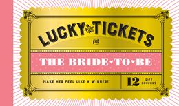 LUCKY TICKETS FOR THE BRIDE TO BE