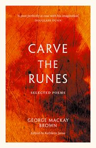 CARVE THE RUNES: SELECTED POEMS