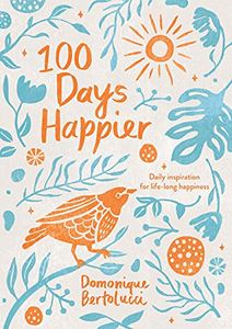 100 DAYS HAPPIER (NEW)