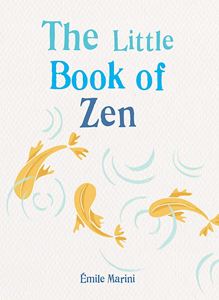 LITTLE BOOK OF ZEN (GAIA)