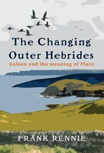 CHANGING OUTER HEBRIDES