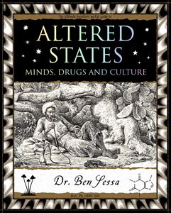 ALTERED STATES: MIND DRUGS AND CULTURE (WOODEN BOOKS)