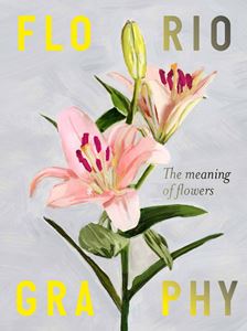 FLORIOGRAPHY: THE MEANING OF FLOWERS CARDS
