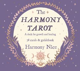 HARMONY TAROT: A DECK FOR GROWTH AND HEALING