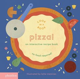 PIZZA: AN INTERACTIVE RECIPE BOOK (BOARD)