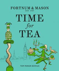FORTNUM AND MASON: TIME FOR TEA