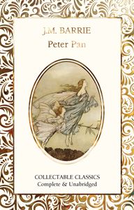 PETER PAN (FLAME TREE COLLECTABLE CLASSICS)