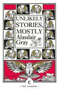 UNLIKELY STORIES MOSTLY (THE CANONS)