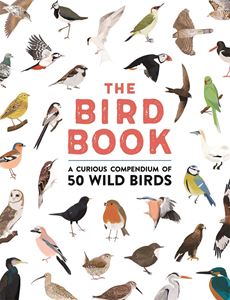 BIRD BOOK: A CURIOUS COMPENDIUM OF 50 WILD BIRDS