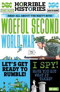 HORRIBLE HISTORIES: WOEFUL SECOND WORLD WAR (NEWSPAPER ED)