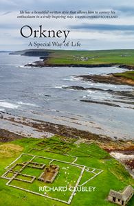 ORKNEY: A SPECIAL WAY OF LIFE