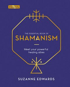 ESSENTIAL BOOK OF SHAMANISM