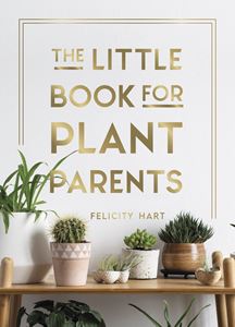 LITTLE BOOK FOR PLANT PARENTS