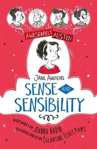 AWESOMELY AUSTEN: JANE AUSTENS SENSE AND SENSIBILITY (HB)