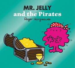 MR JELLY AND THE PIRATES