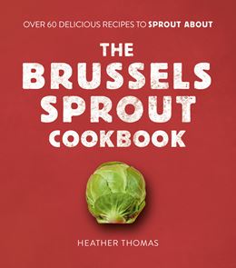 BRUSSELS SPROUT COOKBOOK (HB)