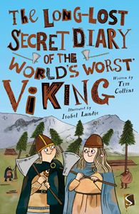 LONG LOST SECRET DIARY OF THE WORLDS WORST VIKING