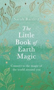 LITTLE BOOK OF EARTH MAGIC (HB)