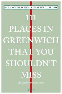 111 PLACES IN GREENWICH THAT YOU SHOULDNT MISS