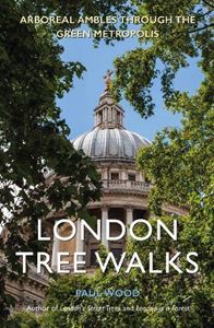 LONDON TREE WALKS (SAFE HAVEN)