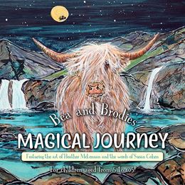 BEA AND BRODIES MAGICAL JOURNEY (BOOK 2)