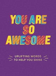 YOU ARE SO AWESOME (NEW)
