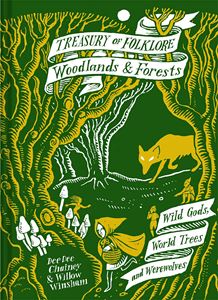 TREASURY OF FOLKLORE: WOODLANDS AND FORESTS (HB)