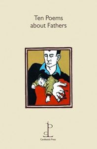 TEN POEMS ABOUT FATHERS (CANDLESTICK PRESS)