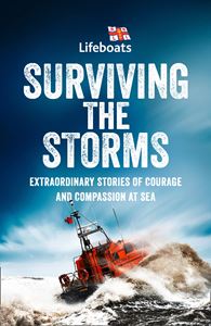 SURVIVING THE STORMS (RNLI)