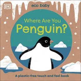 WHERE ARE YOU PENGUIN (ECO BABY) (DK BOARD)