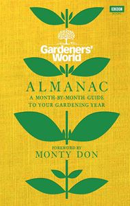 GARDENERS WORLD ALMANAC: A MONTH BY MONTH GUIDE