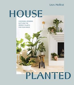 HOUSE PLANTED (TEN SPEED PRESS)